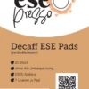 ESEpresso ESE Pads Entkoffeiniert - 20 Stück 7g Je Pad -Eureka Verkaufs Shop ESE Presso 1280x1280